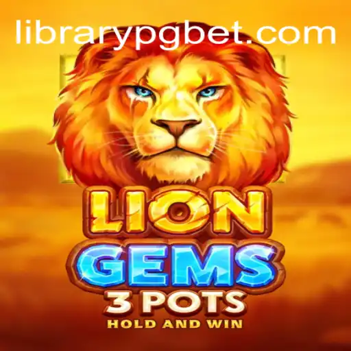 Discover LionGems3pots: The Thrilling New Slot on LIBRARYPG.COM