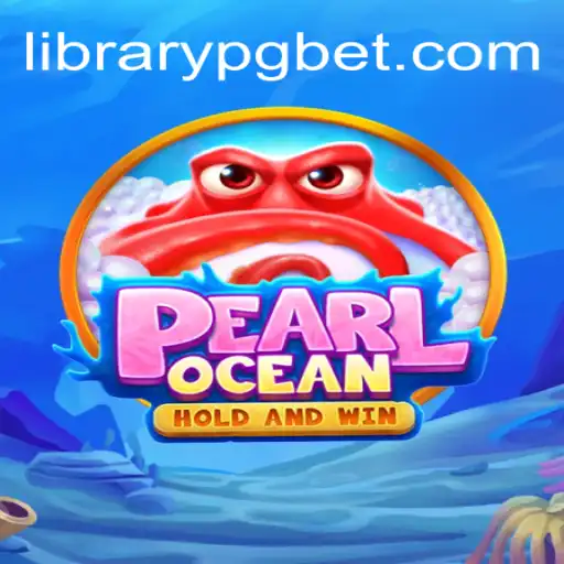 Explore the Exciting World of PearlOcean on LIBRARYPG.COM: Brazil’s #1 Online Slots Platform